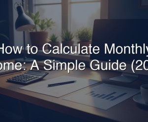 How to Calculate Monthly Income: A Simple Guide (2026)