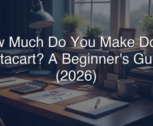How Much Do You Make Doing Instacart? A Beginner's Guide (2026)